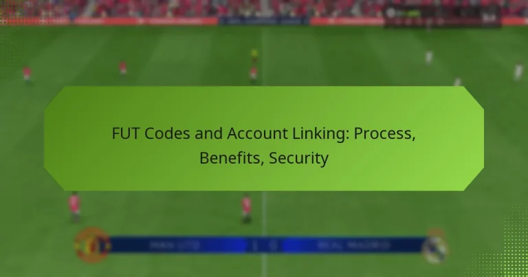 featured-image-fut-codes-and-account-linking-process-benefits-security