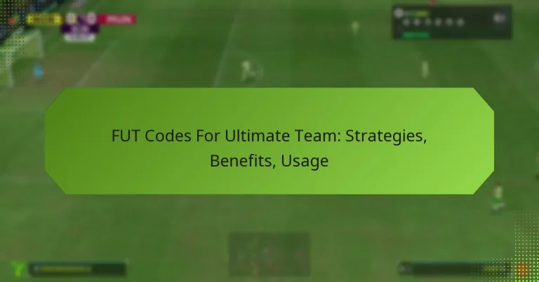 featured-image-fut-codes-for-ultimate-team-strategies-benefits-usage