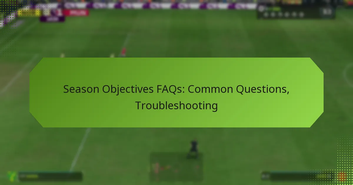 featured-image-season-objectives-faqs-common-questions-troubleshooting