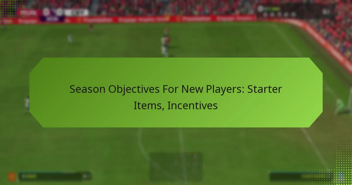 featured-image-season-objectives-for-new-players-starter-items-incentives