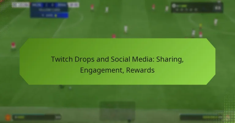 featured-image-twitch-drops-and-social-media-sharing-engagement-rewards