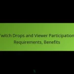 featured-image-twitch-drops-and-viewer-participation-requirements-benefits