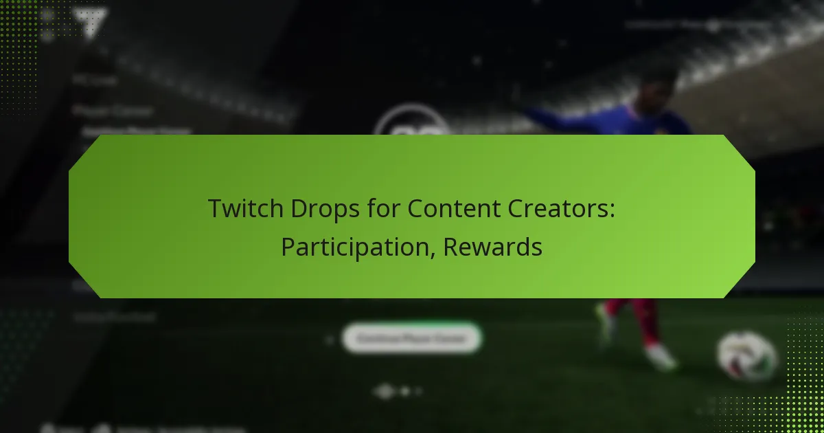 featured-image-twitch-drops-for-content-creators-participation-rewards