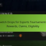 featured-image-twitch-drops-for-esports-tournaments-rewards-claims-eligibility