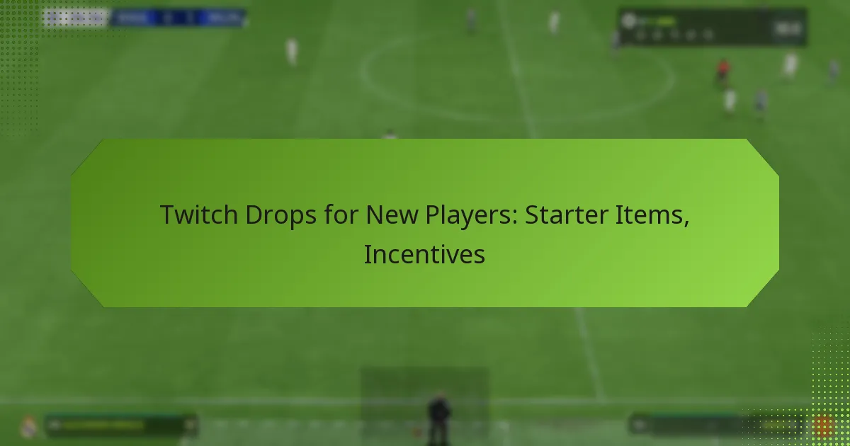 featured-image-twitch-drops-for-new-players-starter-items-incentives
