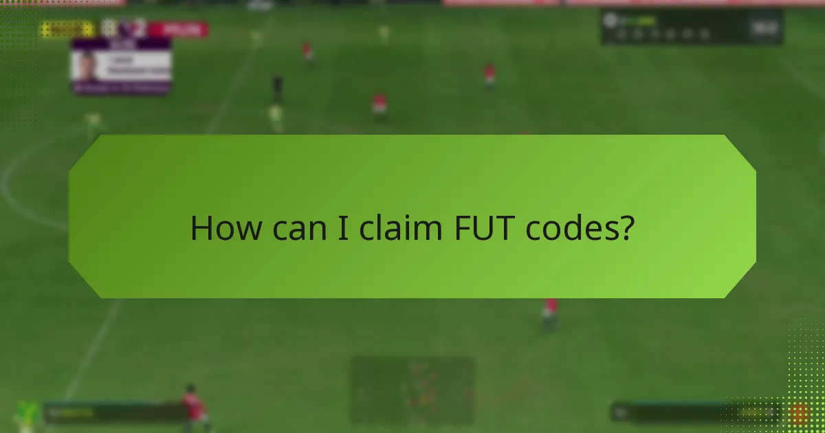 How can I claim FUT codes?