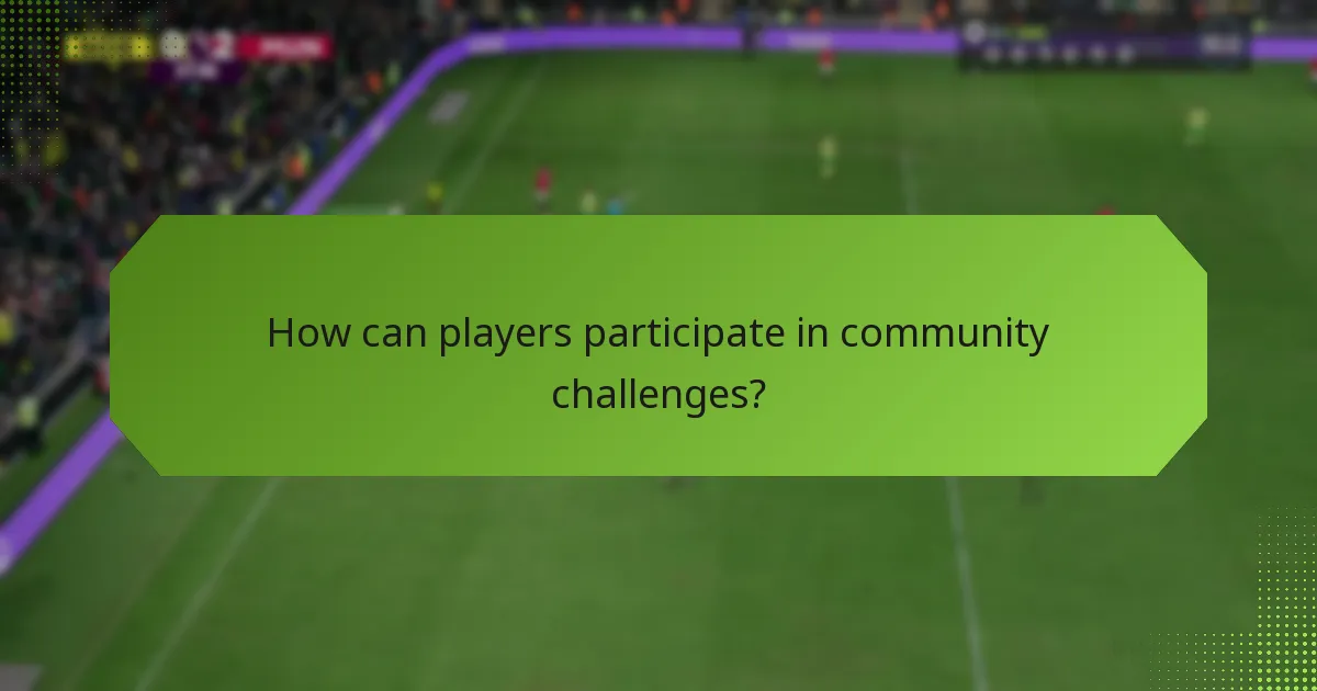 How can players participate in community challenges?
