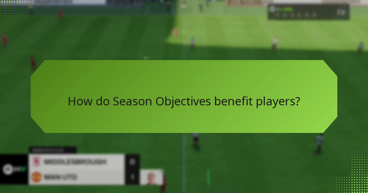 How do Season Objectives benefit players?