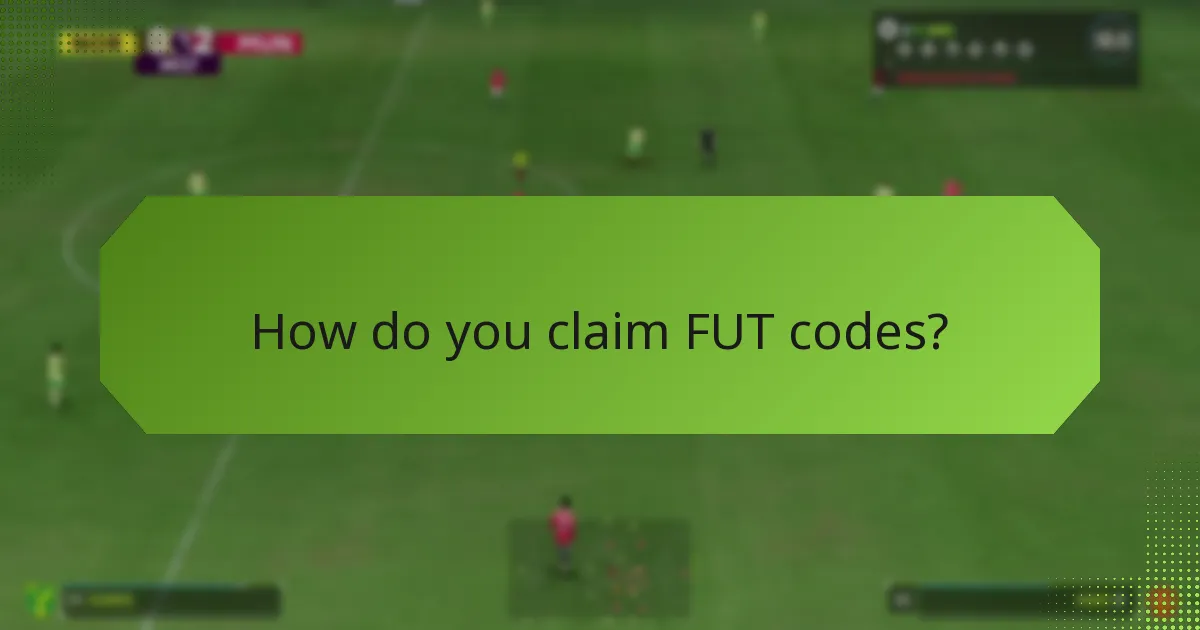 How do you claim FUT codes?