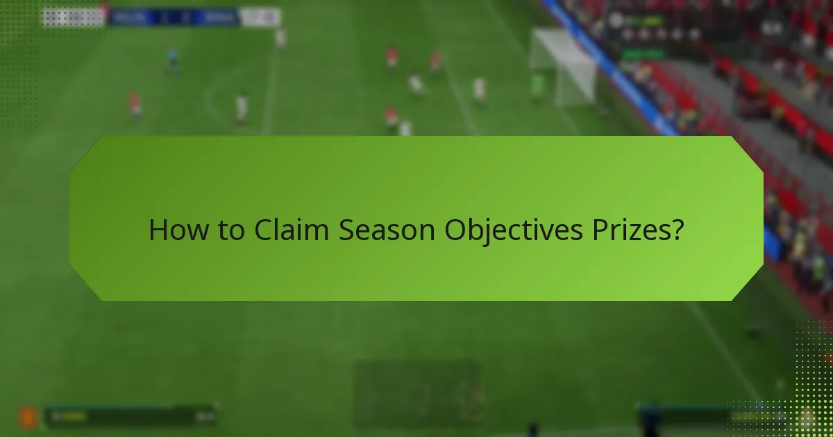 How to Claim Season Objectives Prizes?