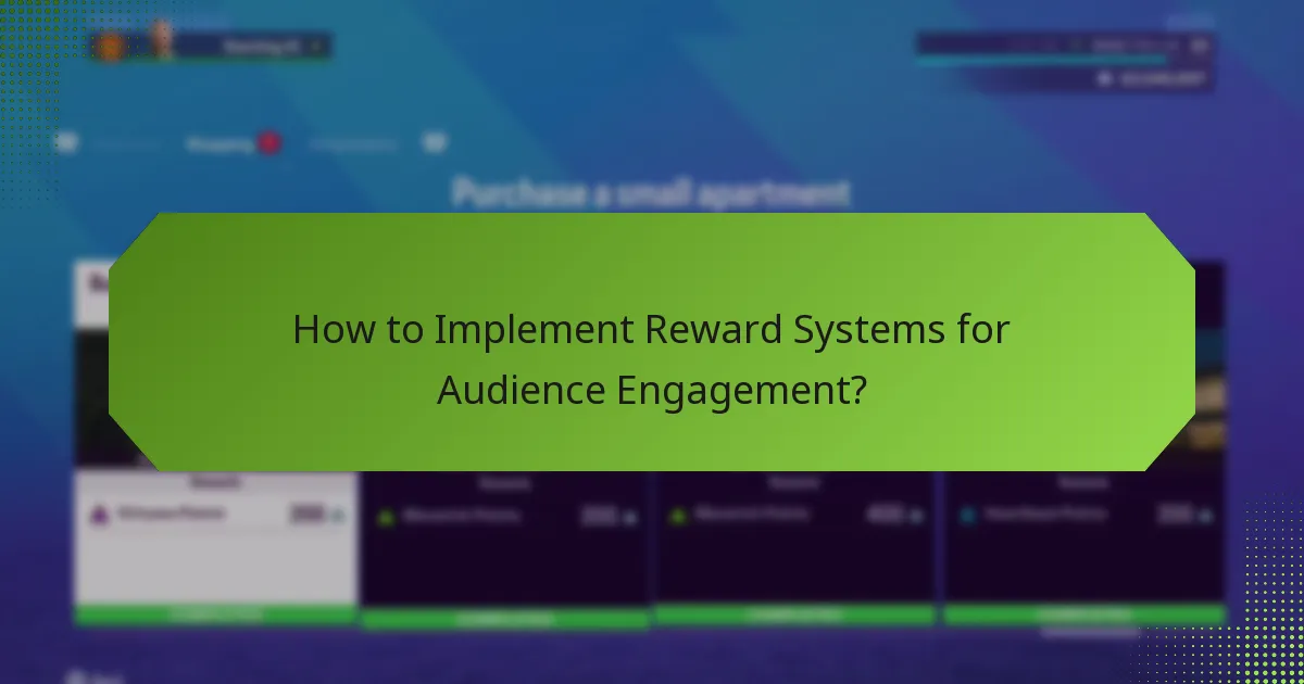 How to Implement Reward Systems for Audience Engagement?