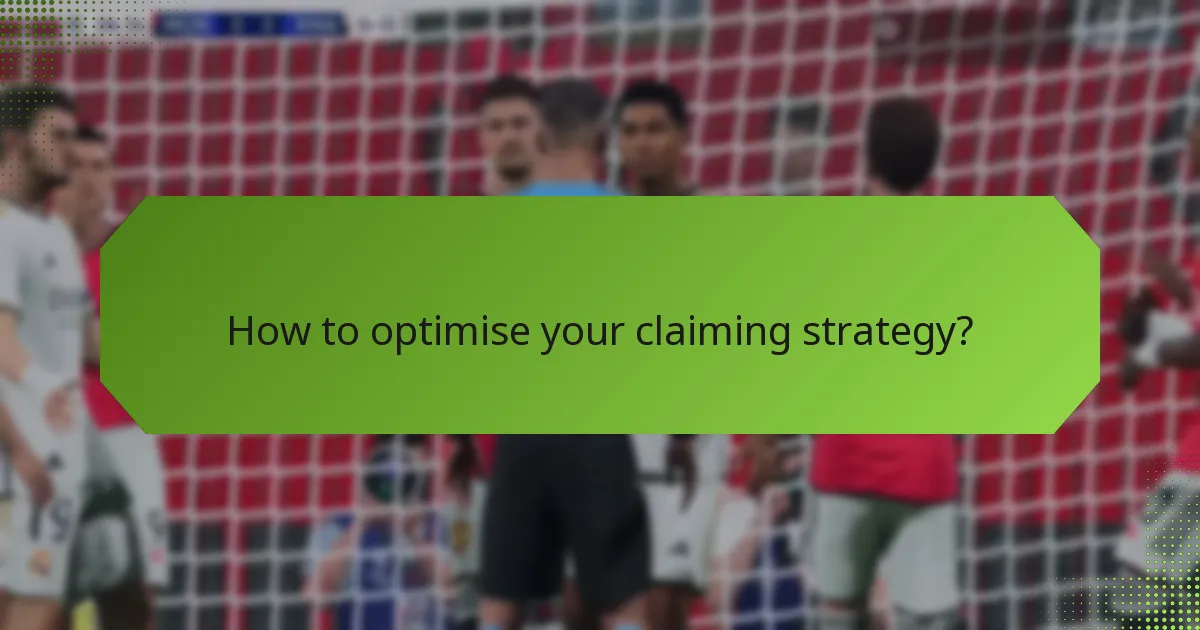 How to optimise your claiming strategy?