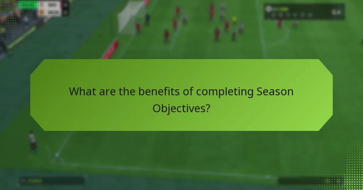 What are the benefits of completing Season Objectives?