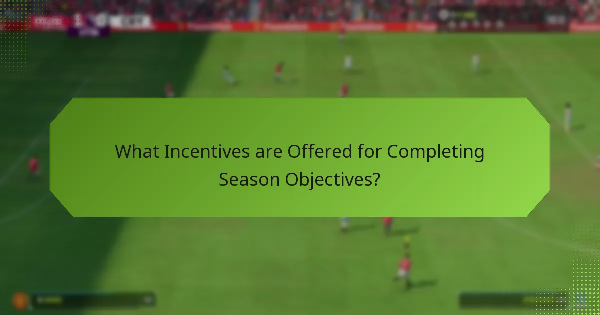What Incentives are Offered for Completing Season Objectives?