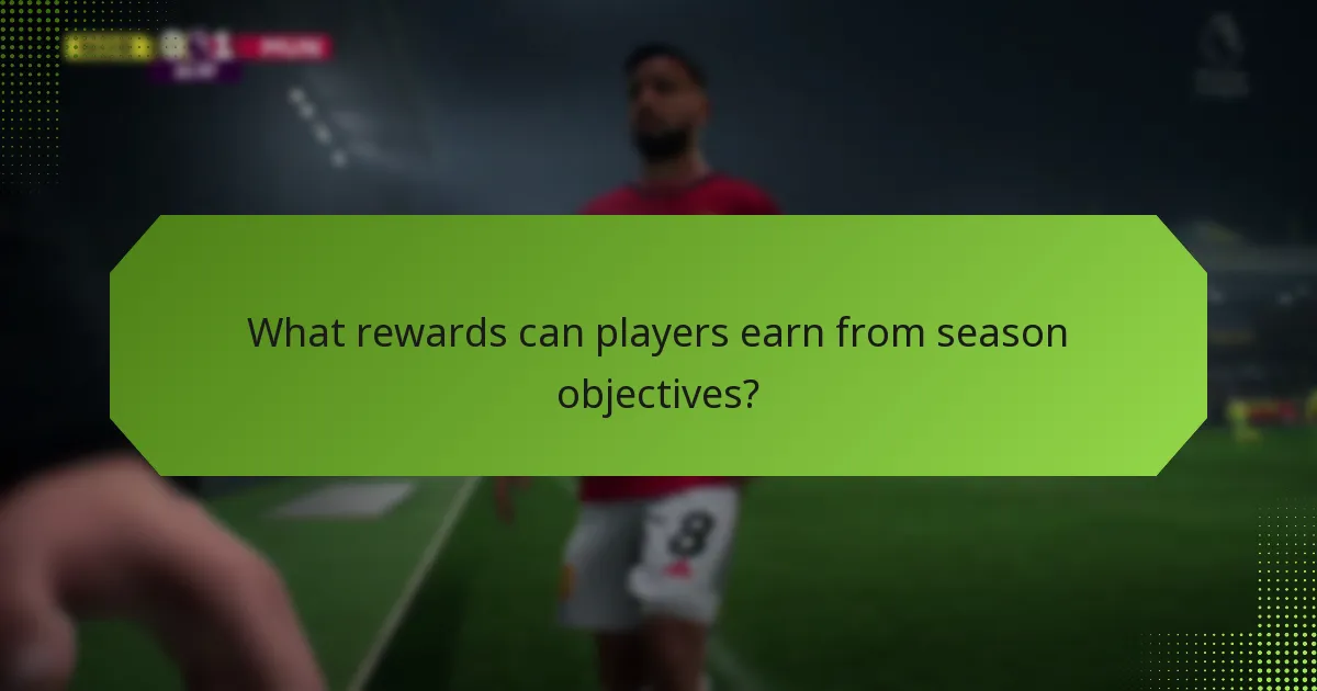 What rewards can players earn from season objectives?