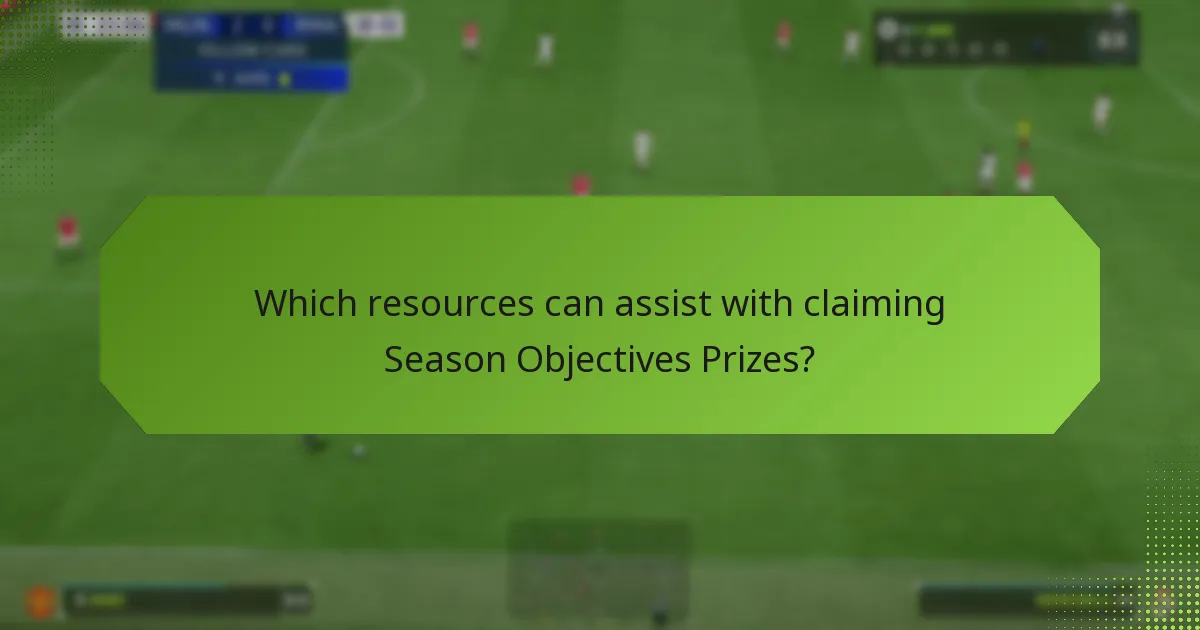 Which resources can assist with claiming Season Objectives Prizes?